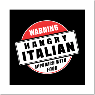 Hangry Italian - Human Warning Label Posters and Art